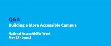 Q&A: Working to Build a More a Accessible Campus Community