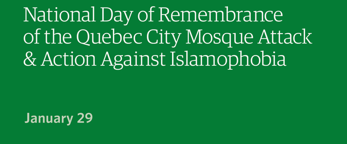 text on green background - National Day of Remembrance of the Quebec City Mosque Attack and Action Against Islamophobia